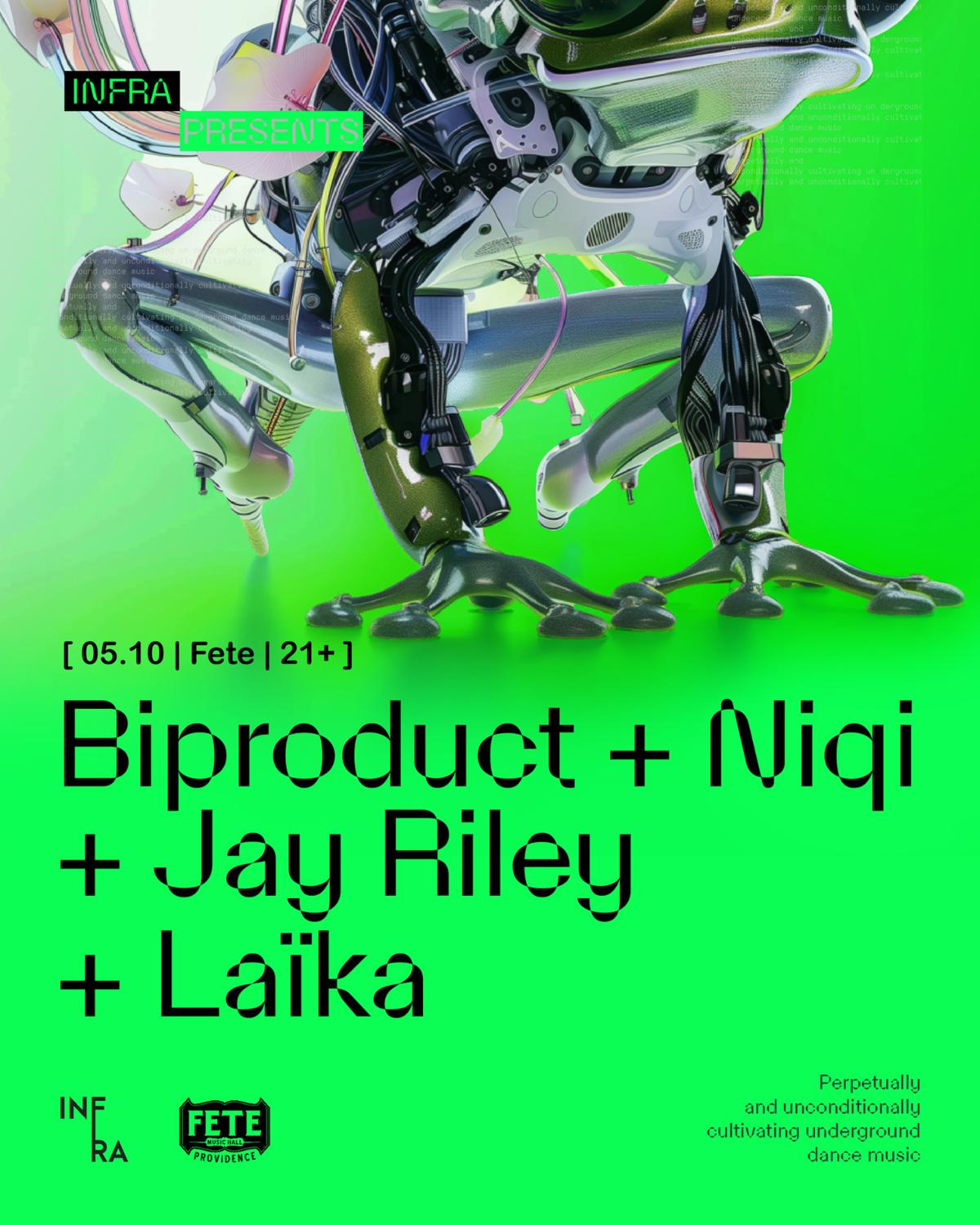 Infra Presents: Biproduct, Niqi, Jay Riley, Laïka