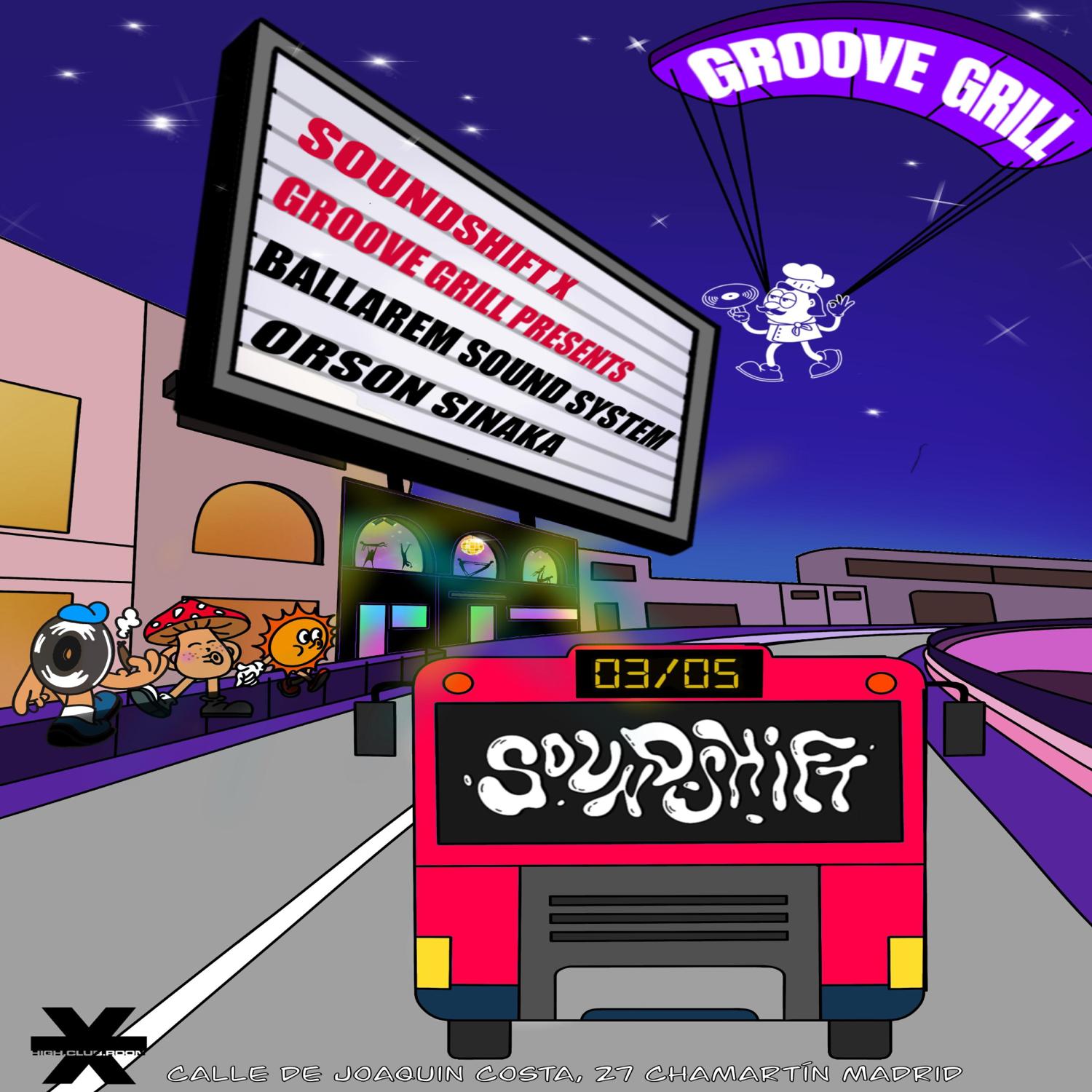 Soundshift X Groove Grill Pres: Ballarem Soundsystem, Orson Sinaka