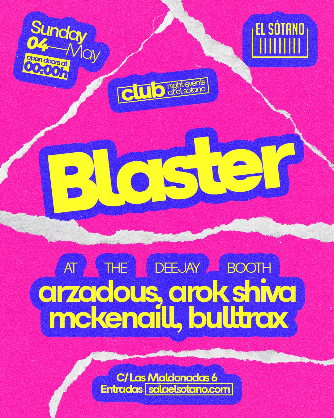 Blaster: Arzadous, Arok Shiva, Mckennaii, Bulltrax
