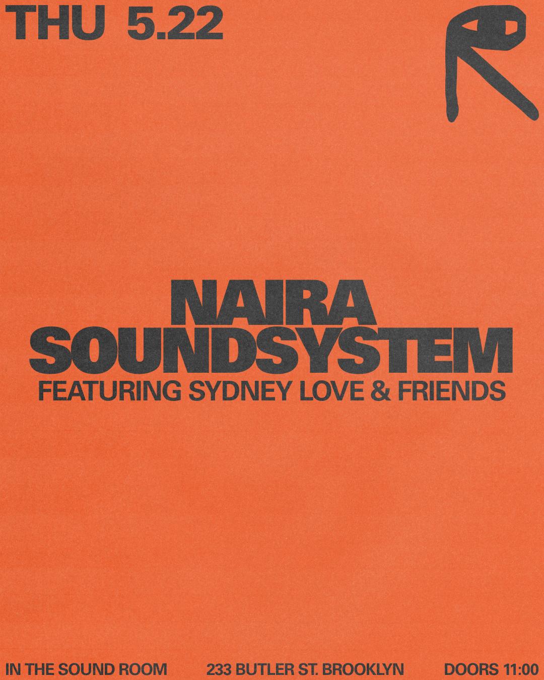 Naira Soundsystem Feat. Sydney Love & Friends