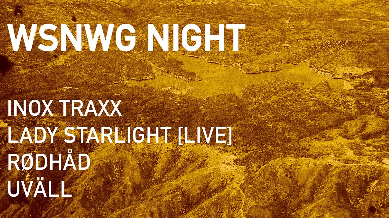 Wsnwg With Inox Traxx, Lady Starlight, Rødhåd & Uväll