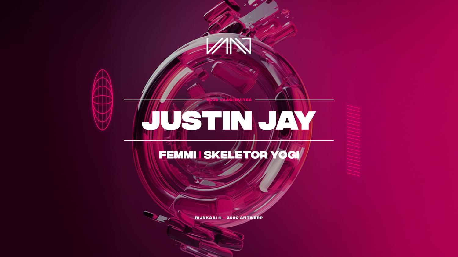 Club Vaag Invites Justin Jay