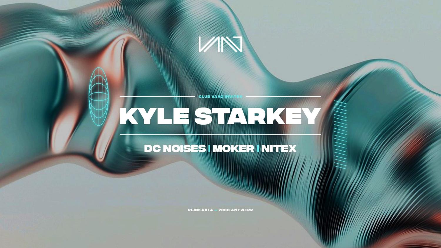 Club Vaag Invites Kyle Starkey