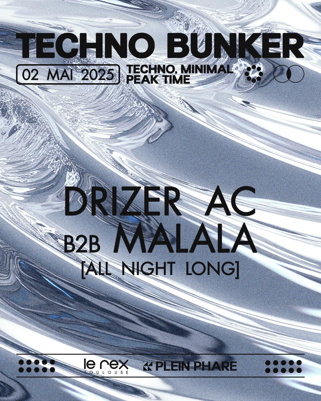 Techno Bunker W/ Drizer Ac & Malala