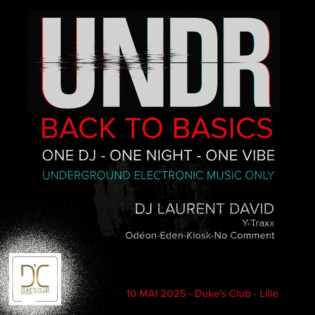 Undr - Back To Basics. Dj Laurent David