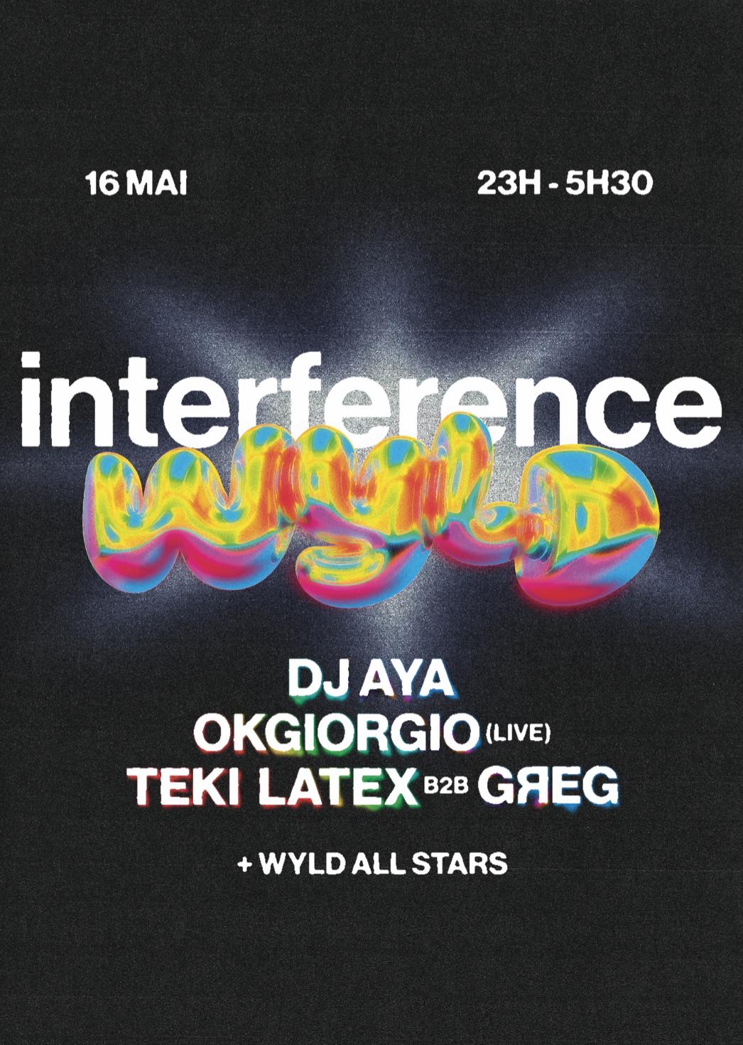 Wyld: La Fête #3 - Teki Latex B2B Gяeg + Dj Aya + Okgiorgio (Live)