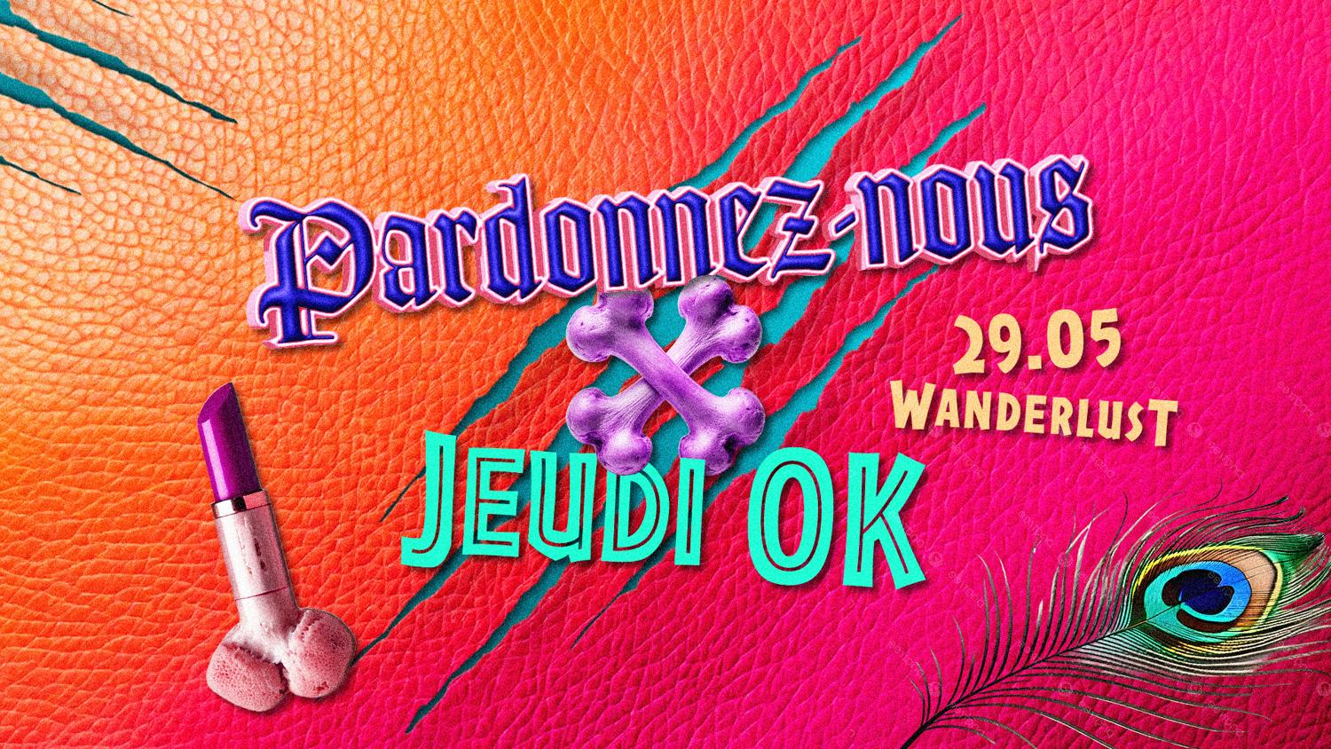 Jeudi Ok: Pardonnez-Nous