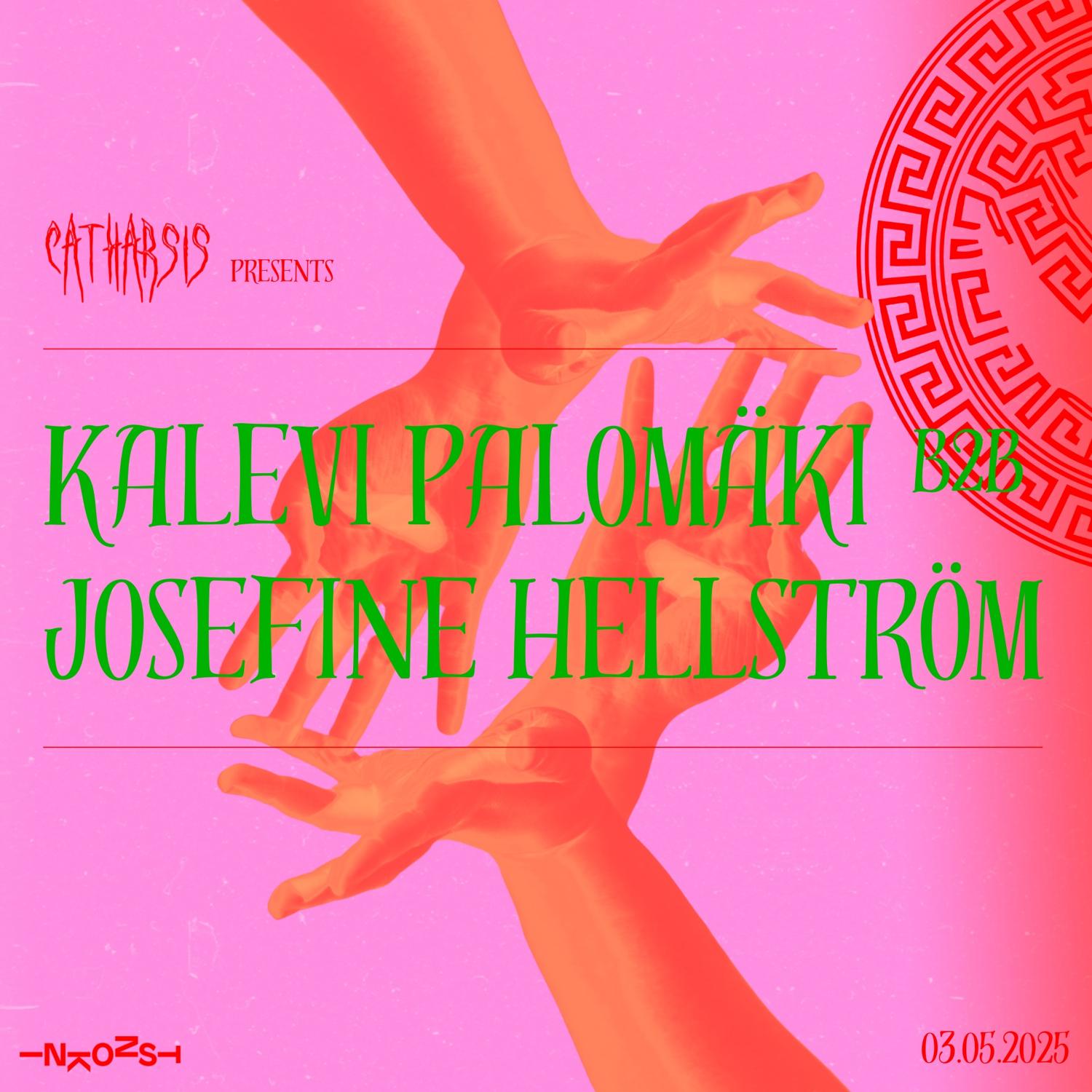 Catharsis: Kalevi Palomäki B2B Josefine Hellström