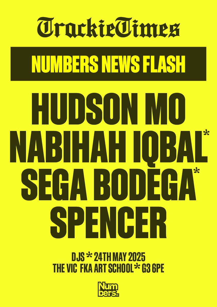 Numbers - Hudson Mohawke Nabihah Iqbal Sega Bodega Spencer - The Vic Glasgow