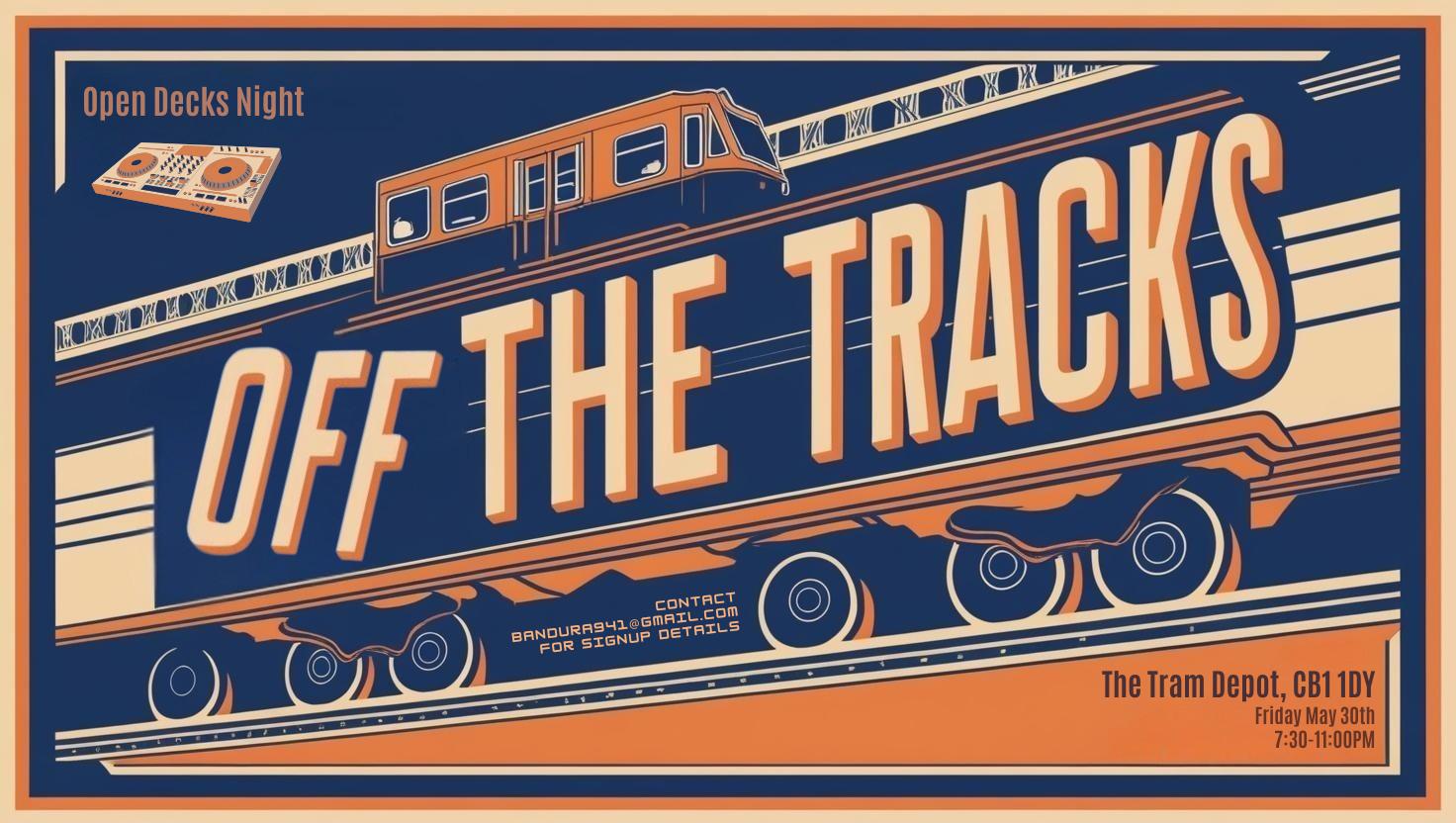 Off The Tracks - Open Decks Night