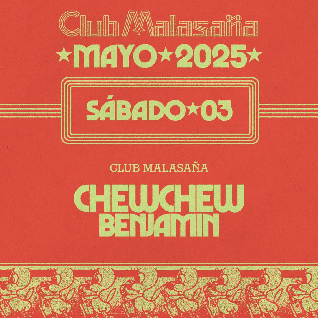 Club Malasaña Feat. Chewchew