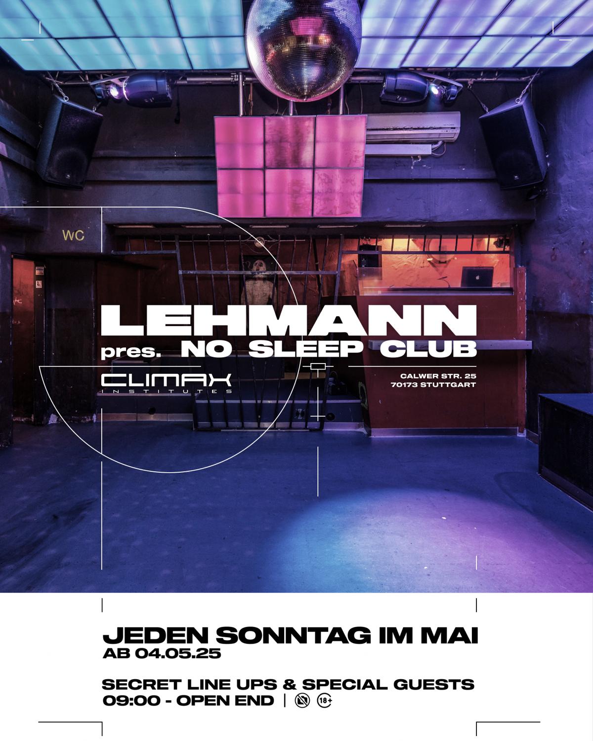 Lehmann Pres No Sleep Club - Techno Afterhour - At Climax Institutes