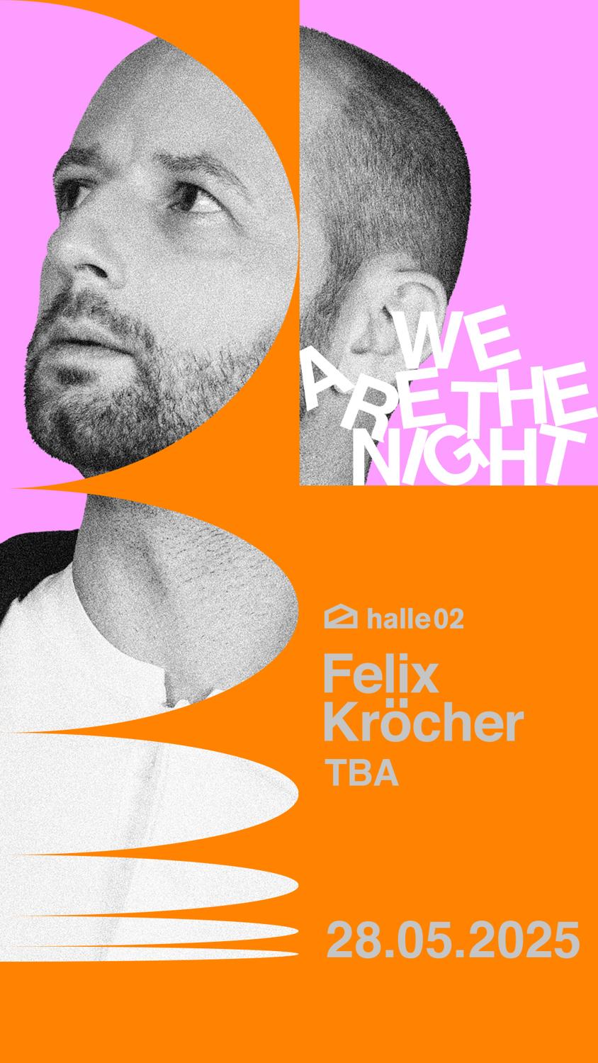 Felix Kröcher – We Are The Night