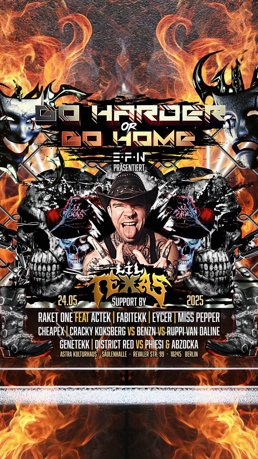 Go Harder Or Go Home Efn Presented Lil Texas Support By Raket One Feat Actek • Fabitekk • Eycer