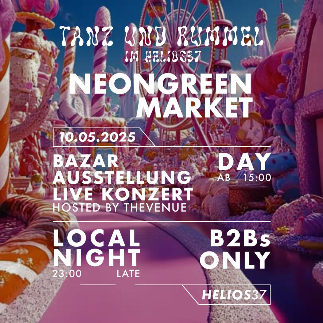 Neongreen Market: Tanz Und Rummel Im Helios37