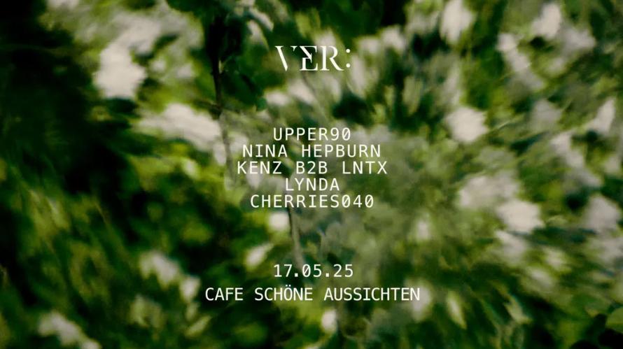 Ver: Pres. Upper90 & Nina Hepburn At Café Schöne Aussichten