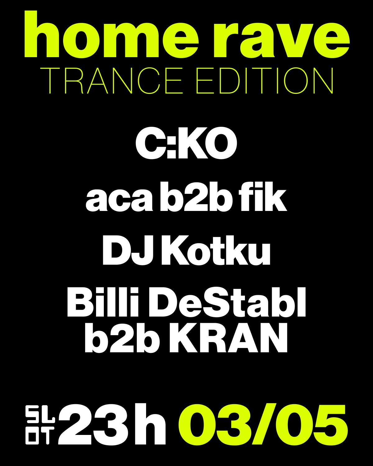 Slot Home Rave Trance Edition