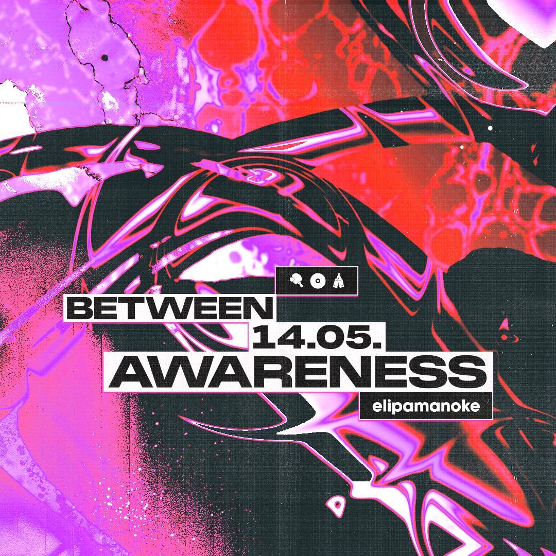Between X Awareness