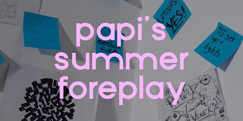 Papi'S Summer Foreplay
