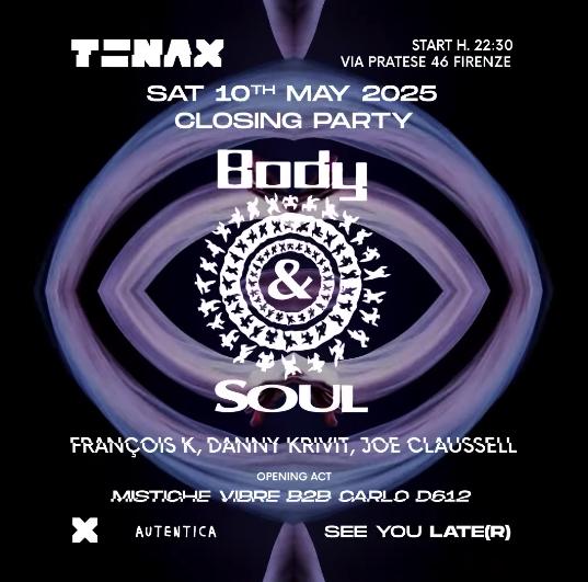 Tenax - Closing Party With Body & Soul