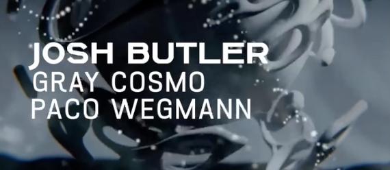 Josh Butler, Gray Cosmo & Paco Wegmann
