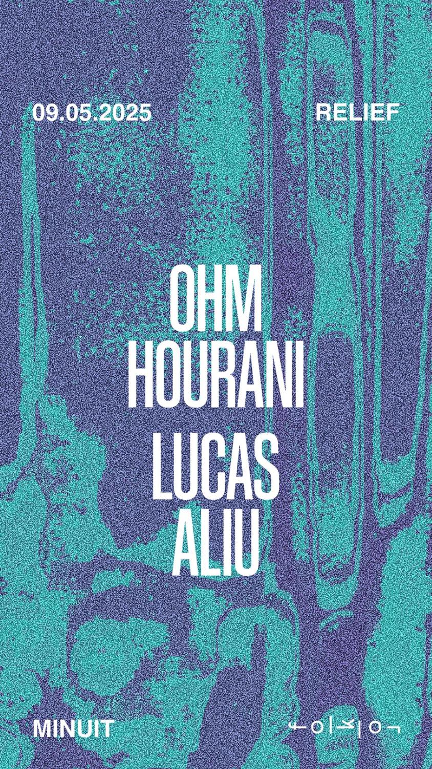 Relief /// Ohm Hourani - Lucas Aliu