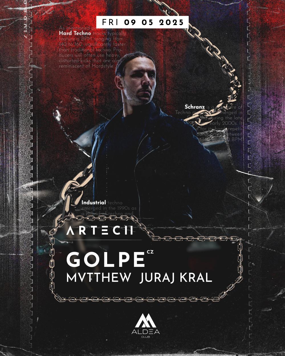 Artech W. Golpe, Mvtthew & Juraj Kral