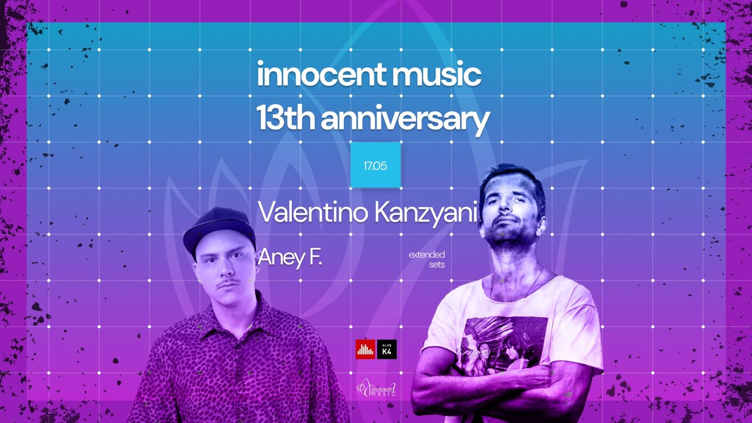 Innocent Music 13Th Anniversary With Valentino Kanzyani & Aney F