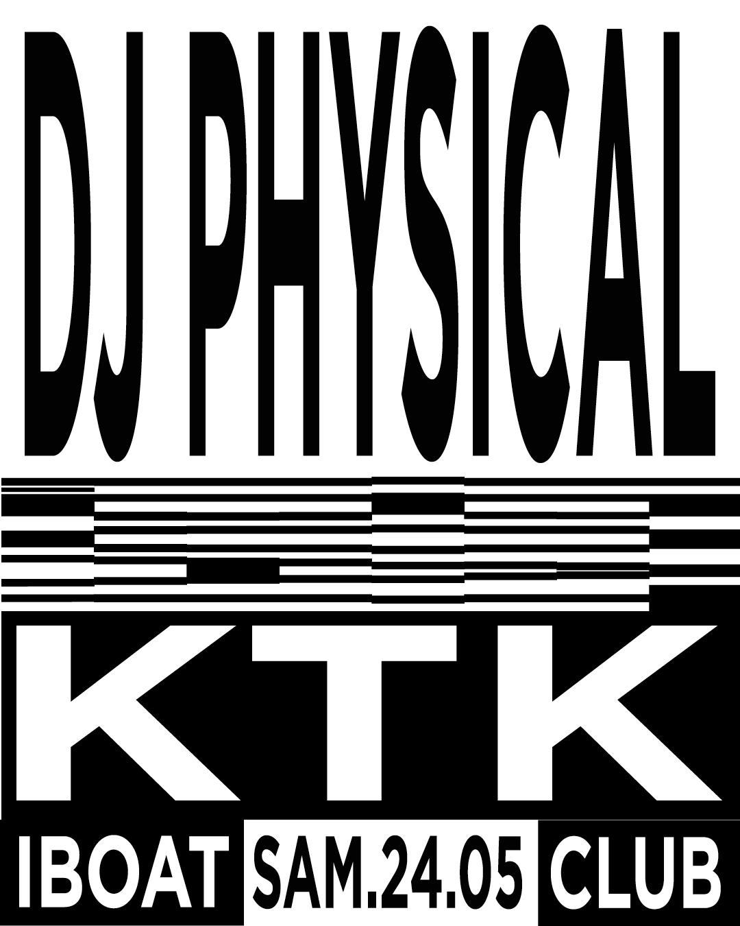 Dj Physical + Ktk