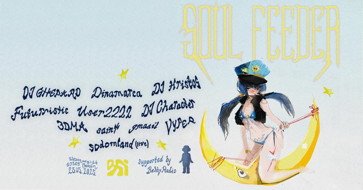 Soul Feeder With Dinamarca, User2222, 3Dma, Sodomland, Vyper, Futurristic Dj Ghepard