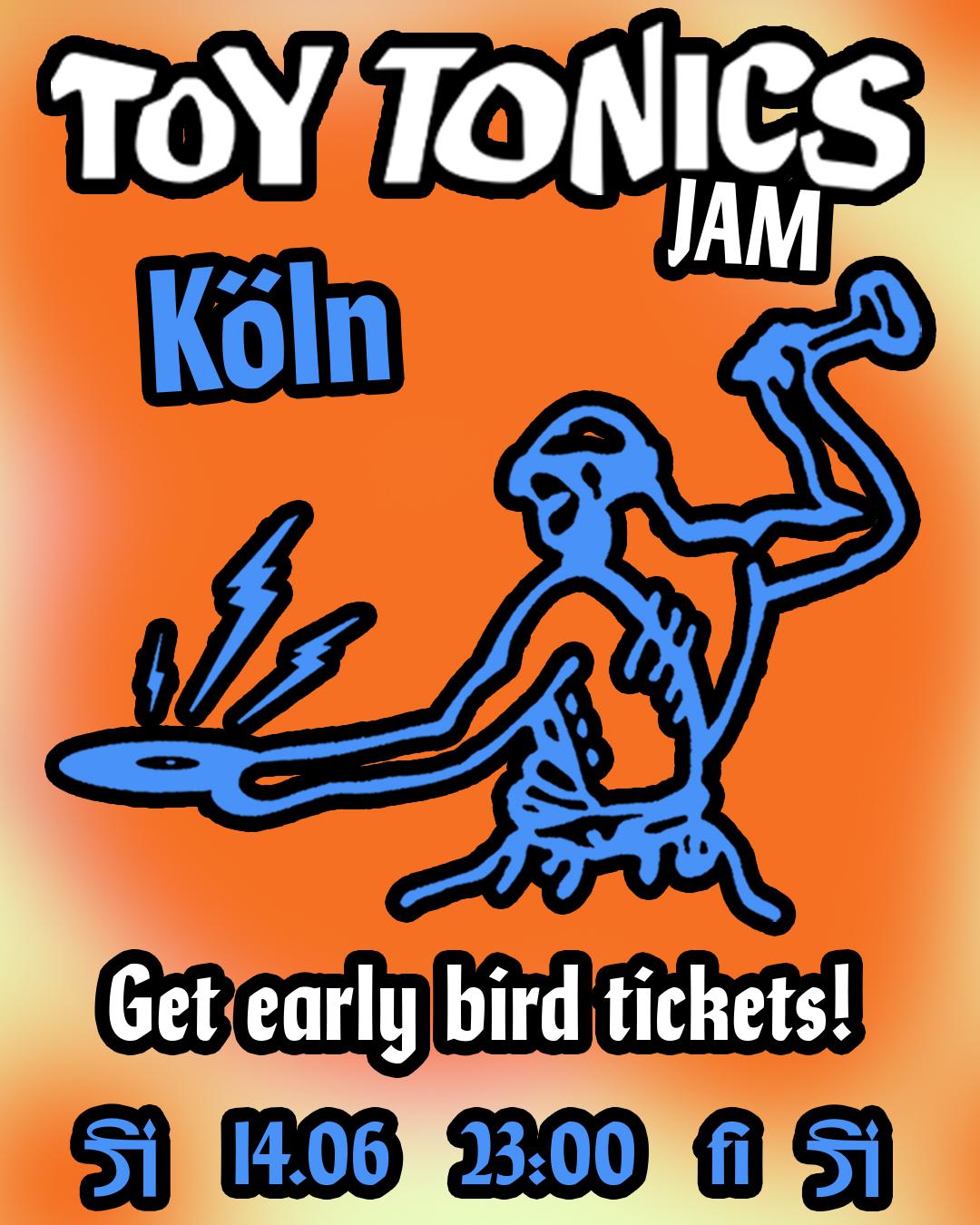 Toy Tonics Jam Köln