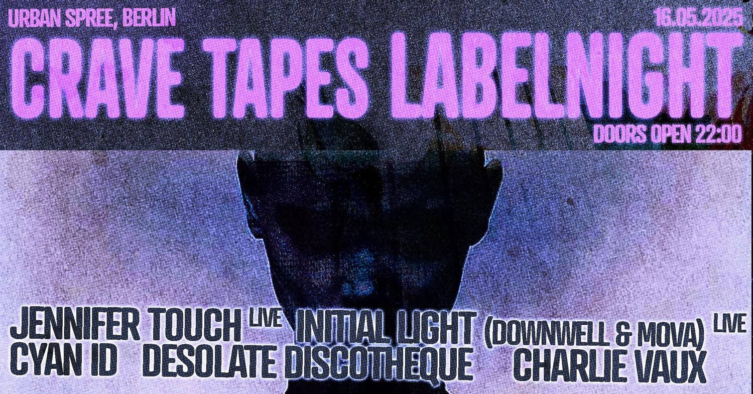 Crave Tapes Labelnight