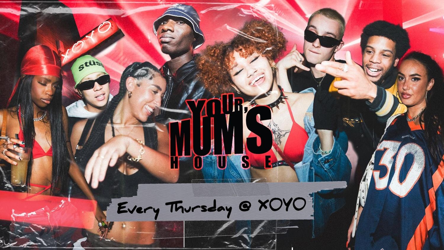 Your Mum'S House