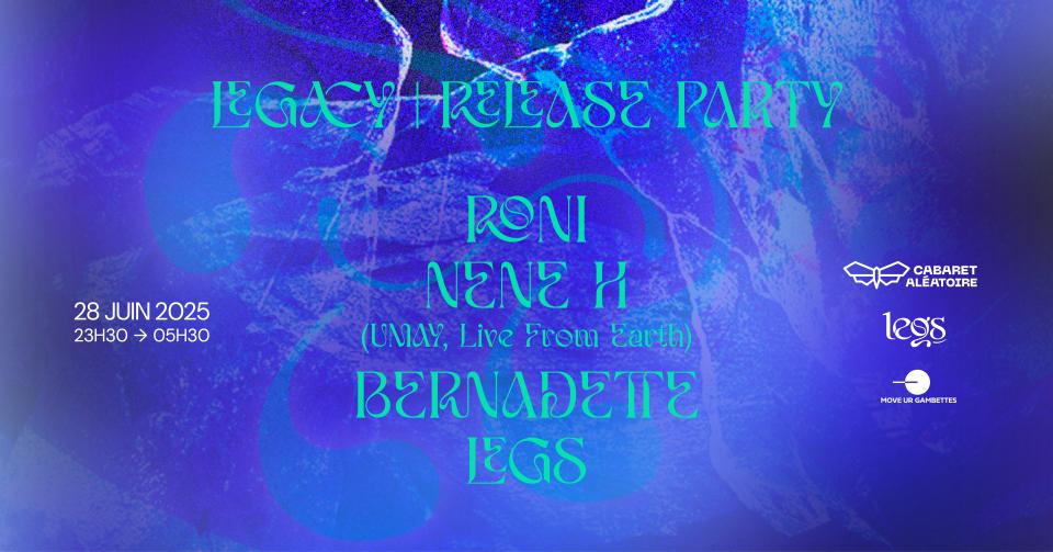 Legacy: Release Party W/ Nene H, Roni, Bernadette & More