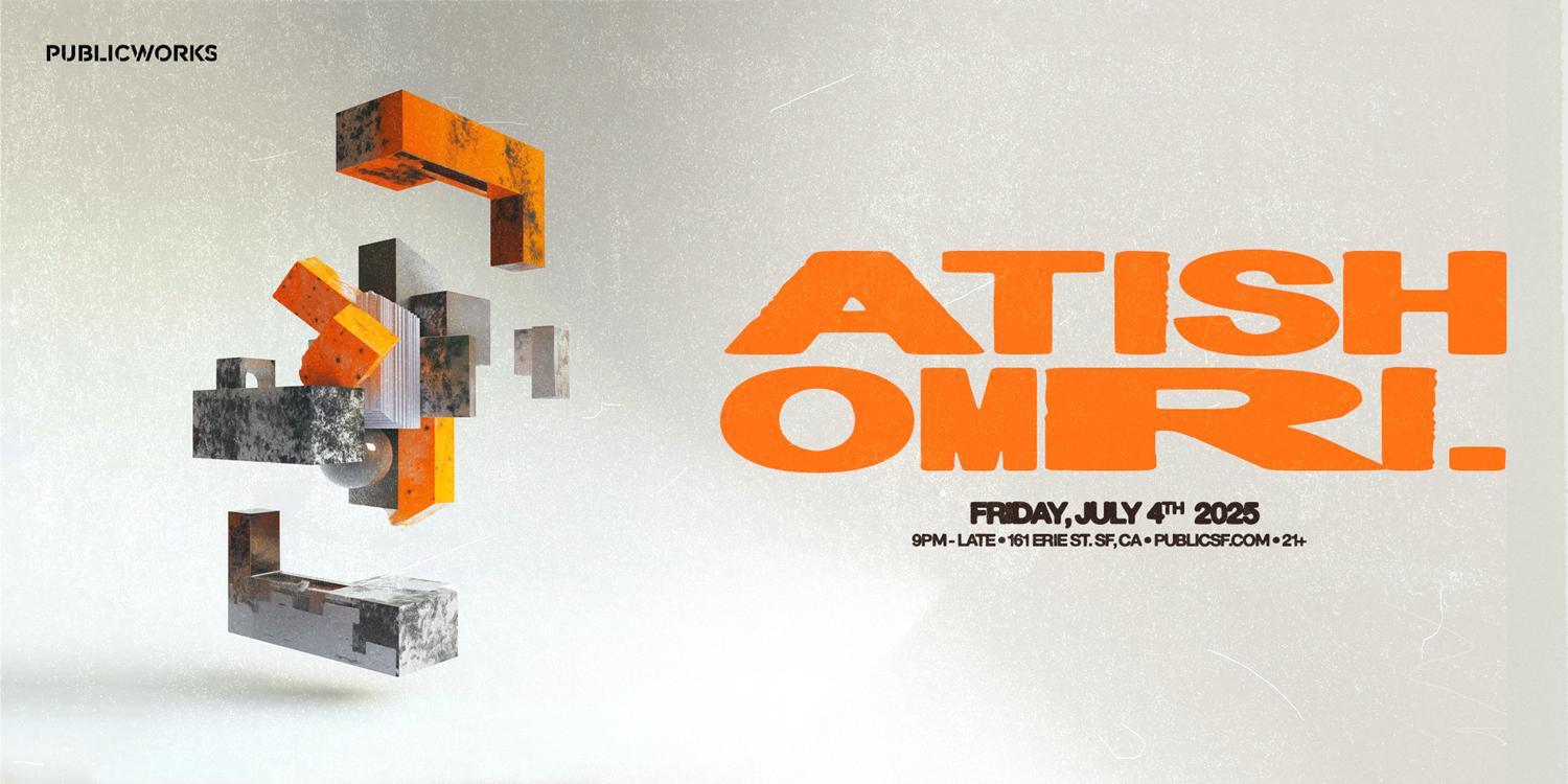 Atish & Omri. Presented By Public Works