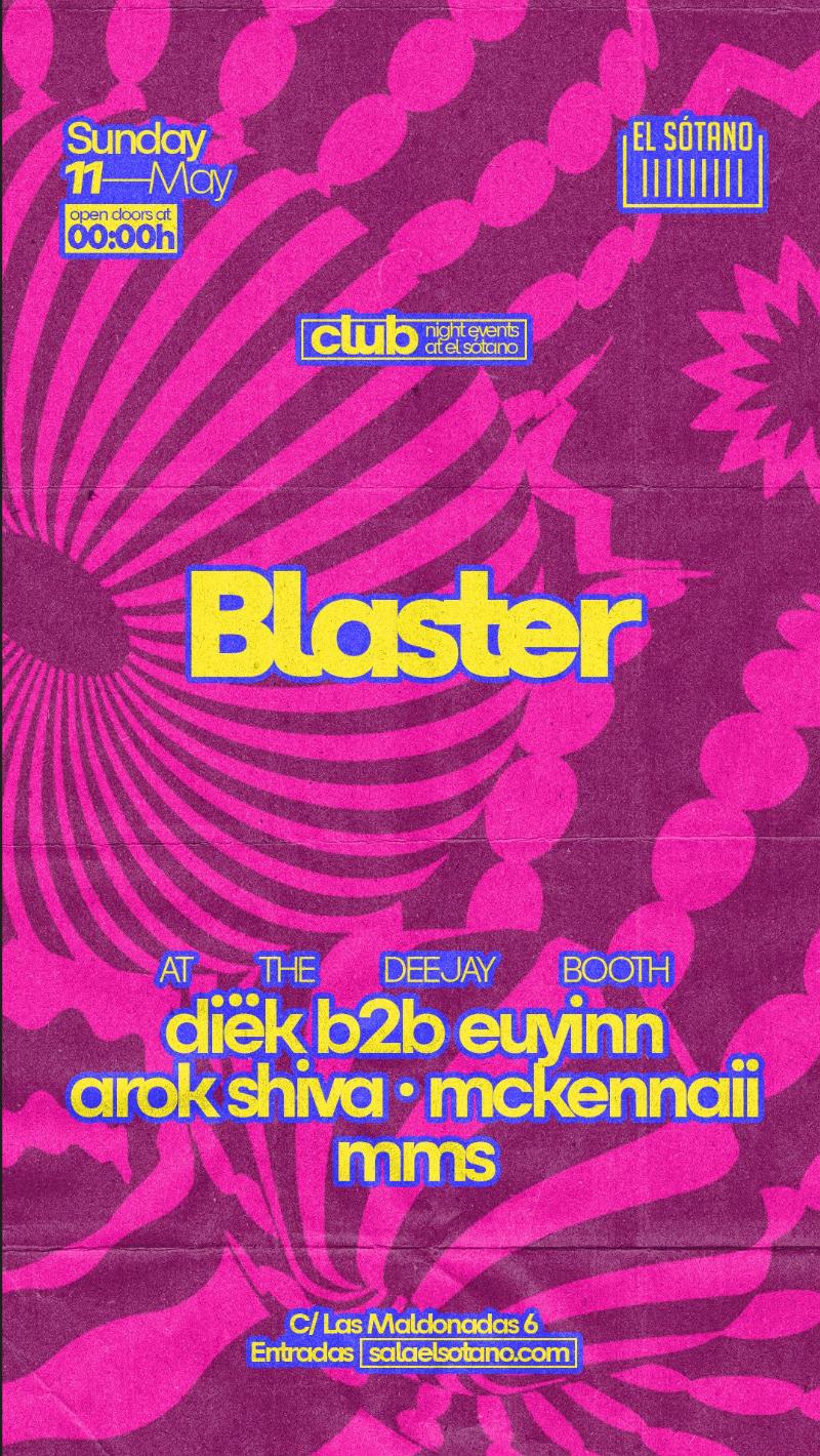 Blaster: Diёk B2B Euyinn, Arok Shiva, Mckennaii, Mms