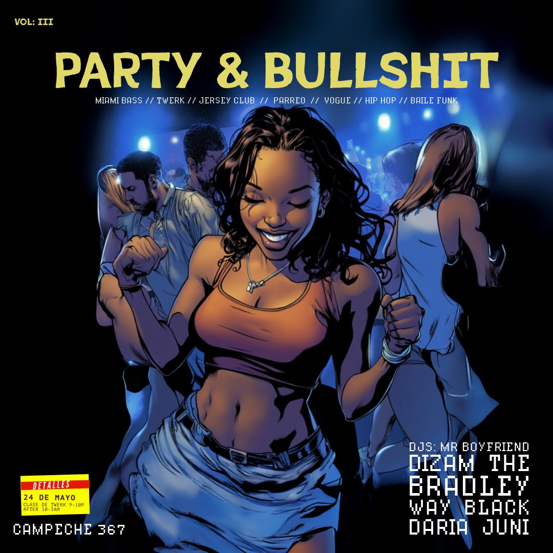 Party & Bullshit Vol Iii