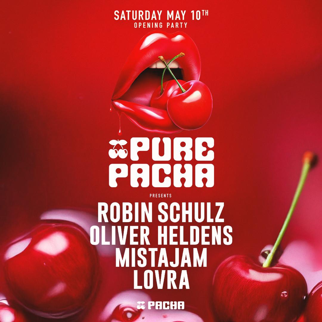 Pure Pacha With Robin Schulz - Opening Party