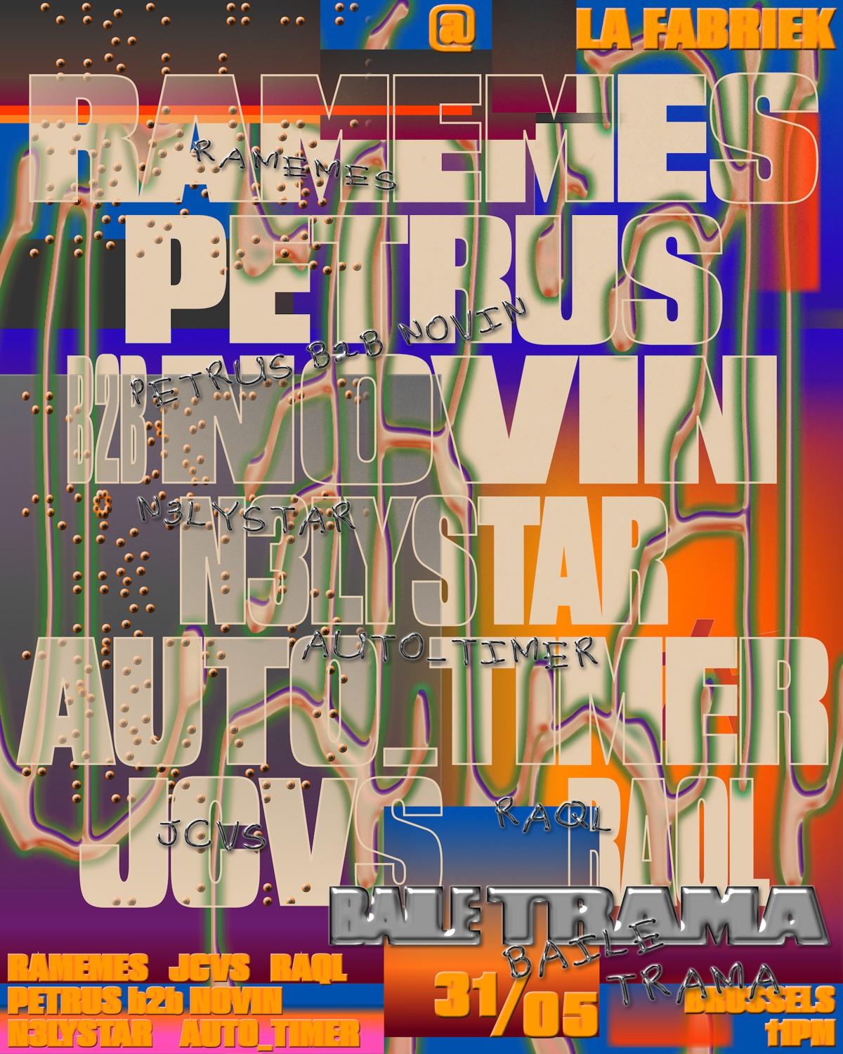 Baile Trama W/ Ramemes, Petrus B2B Novin