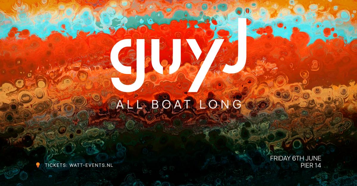 Guy J - All Boat Long