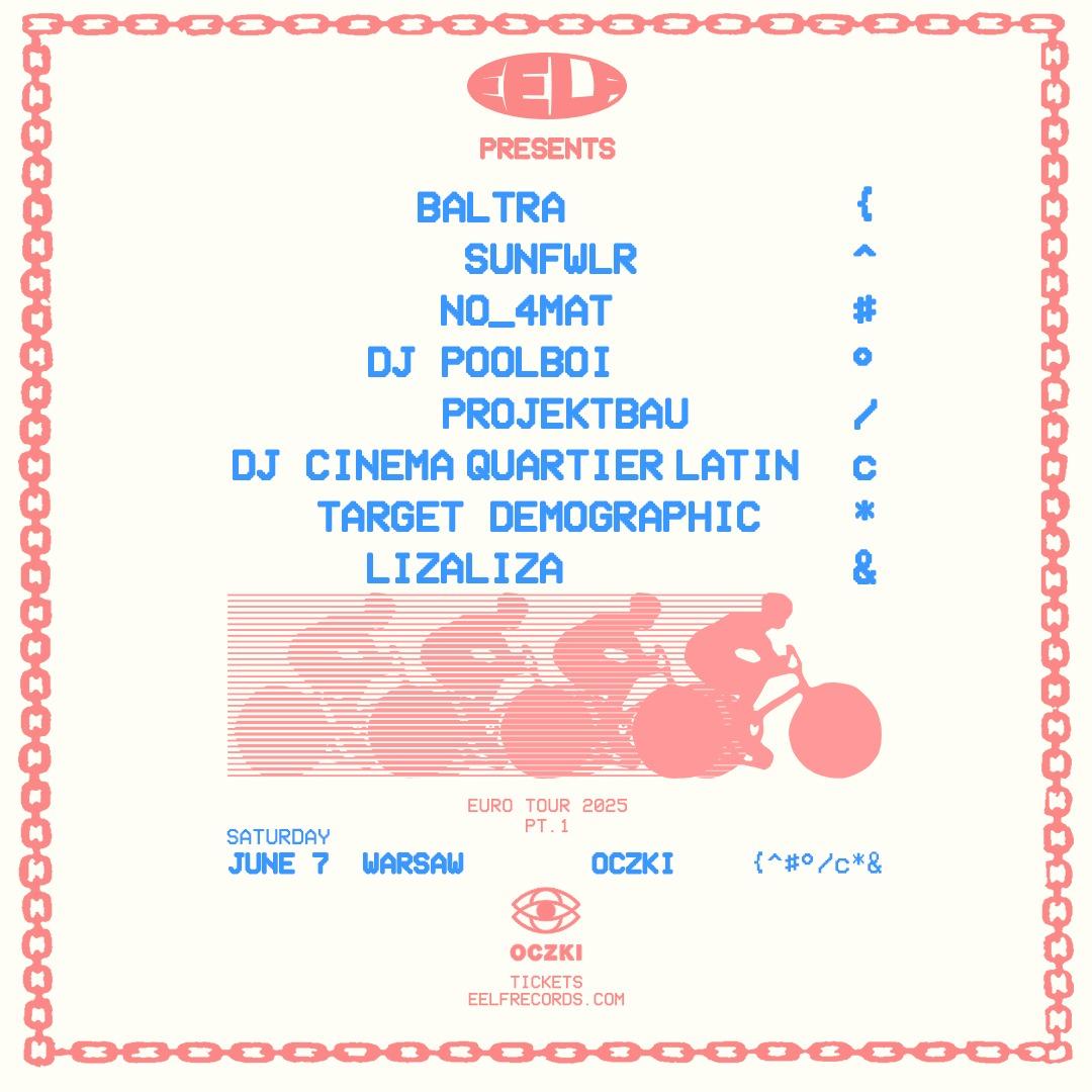 Eelf Presents Warsaw: Baltra, Sunflwr, No_4Mat, Dj Poolboi, Projektbau