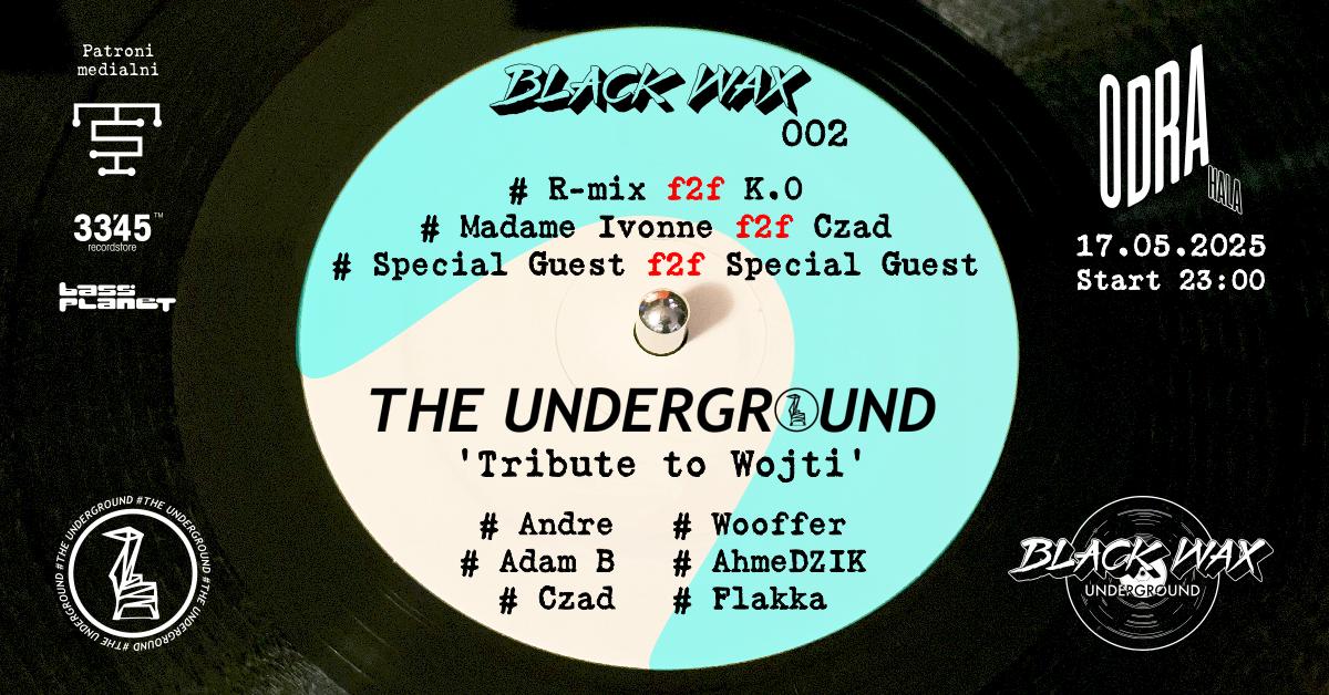 Black Wax 002 & The Underground