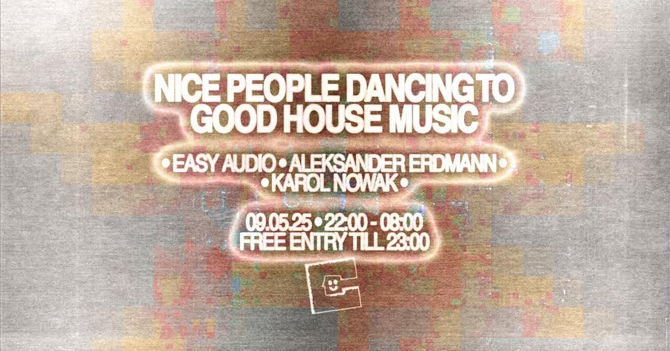 Nice People Dancing To Good House Music