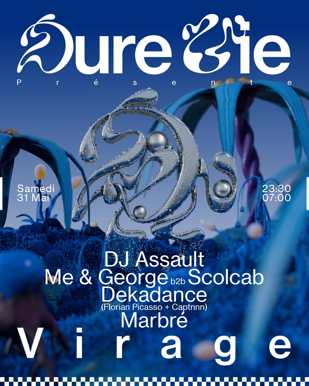 Dure Vie : Dj Assault, Me & George B2B Scolcab, Dekadance & Marbré