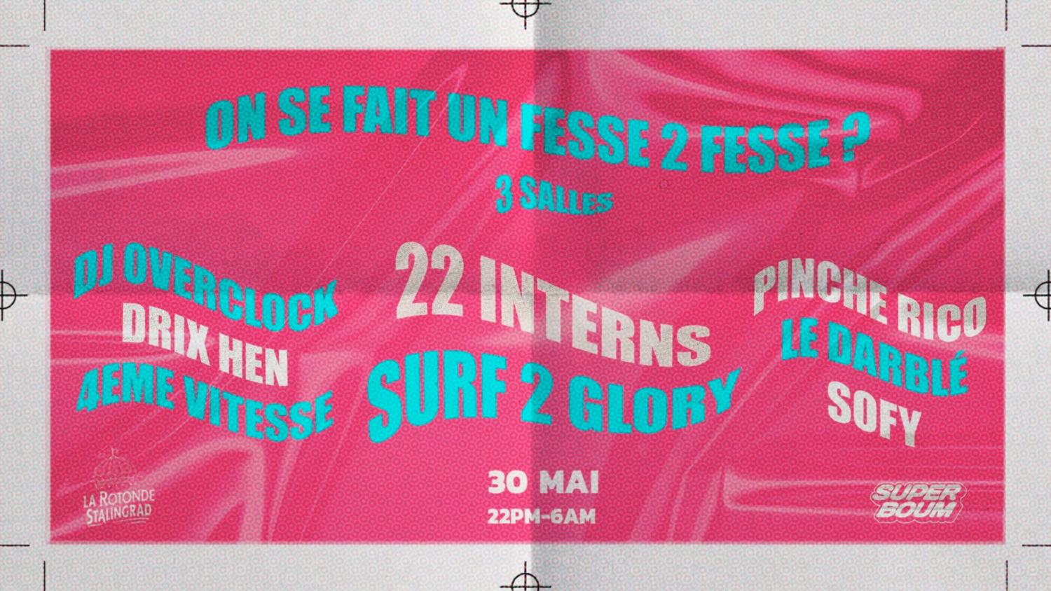 Super Boum: Fesse To Fesse With 22Interns, Surf2Glory