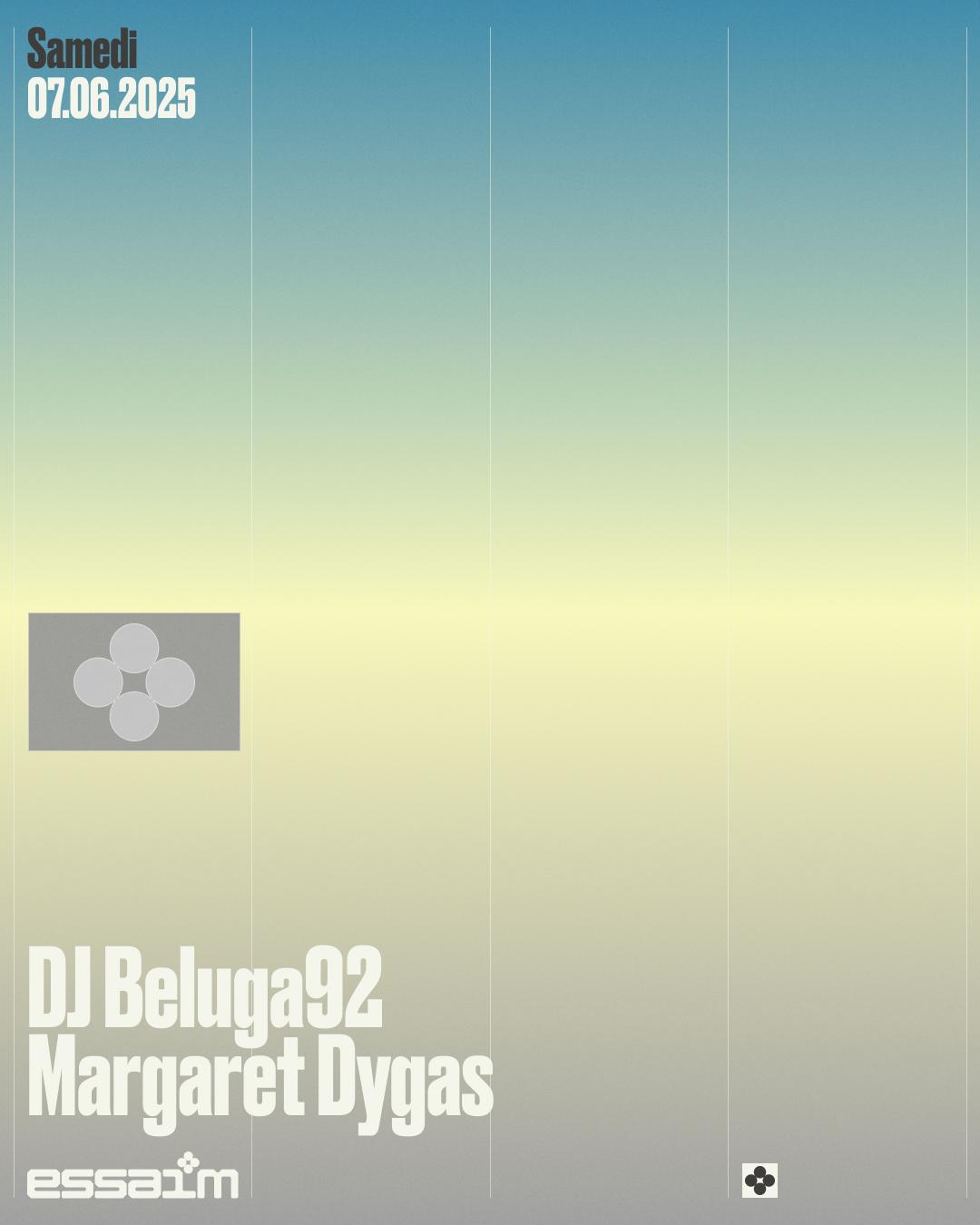 Dj Beluga92, Margaret Dygas