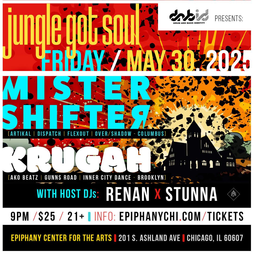 Dnbid Presents 'Jungle Got Soul' Feat. Krugah (Brooklyn, Ny) & Mister Shifter (Columbus, Oh)