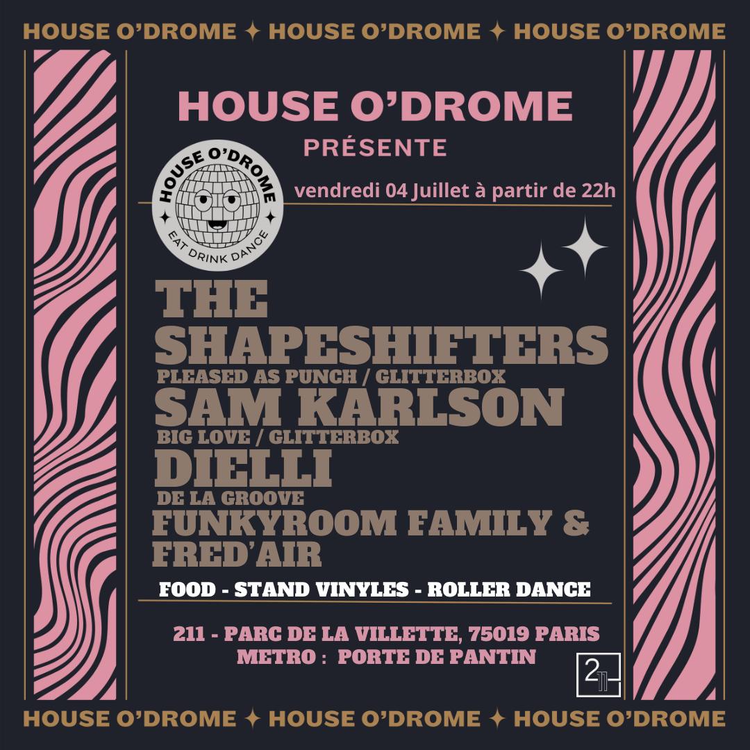 House O'Drome: The Shapeshifters (Glitterbox), Sam Karlson, Dielli & More