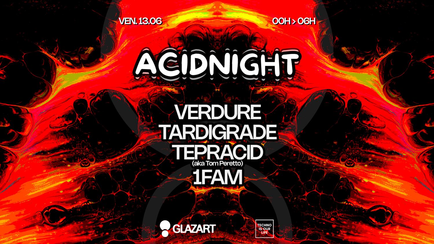 Techno Is Our Life Présente Acidnight With Verdure