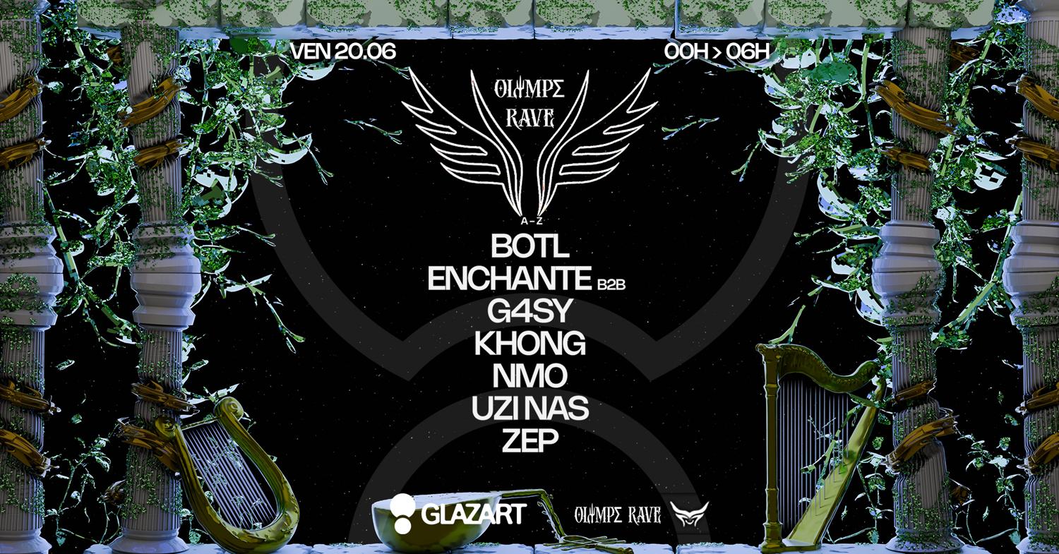 Olympe Rave: Botl - Enchante - Nmo - Uzi Nas- Zep & More